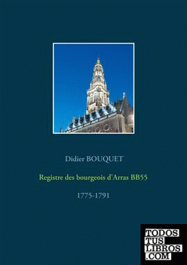 Registre des bourgeois d'Arras BB55 - 1775-1791