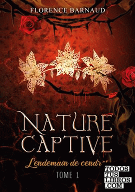 Nature Captive - Tome 1