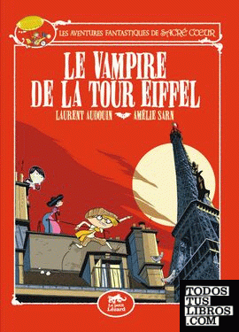 LE VAMPIRE DE LA TOUR EIFFEL