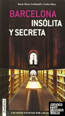 Barcelona insolita y secreta volumen 2
