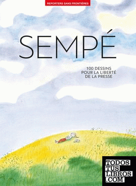 100 dibujos por la libertad de prensa dedicado a Jean-Jacques Sempé! un album a "feel good" a paraitre le 4 juillet 2019