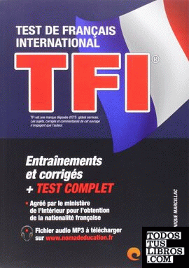 TFI : Test de Français International / préparation complète