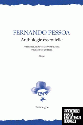 Fernando Pessoa - Anthologie essentielle