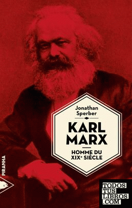 Karl Marx, homme du XIXe siècle
