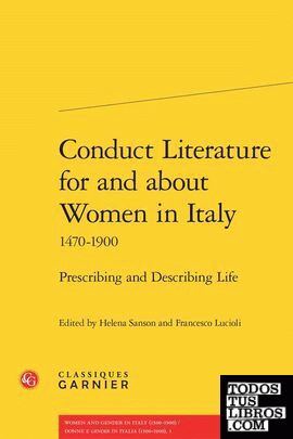 Conduct literature for and about women in Italy 1470-1900 - Prescribing and desc