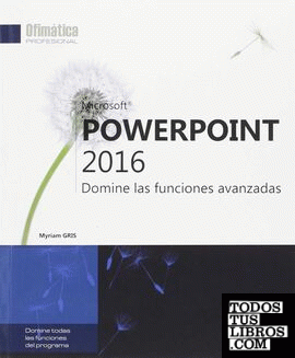 Powerpoint 2016 - domine las funciones avanzadas