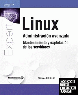 Linux administracion avanzada. Mantenimiento y explotación de los servidores
