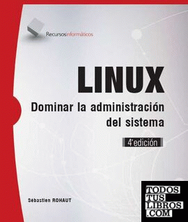 LINUX - Dominar la administración del sistema