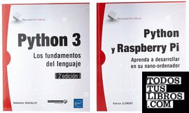 Python y Raspberry. Pack de 2 libros: Aprenda a desarrollar en Python para su nano-ordenador