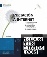 INICIACION A INTERNET 2ª EDICION NAVEGUE POR INTERNET EFECT