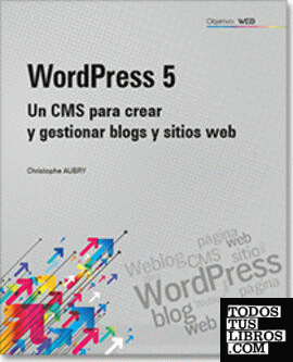 Wordpress 5 un CMS para crear y gestionar blogs y sitios