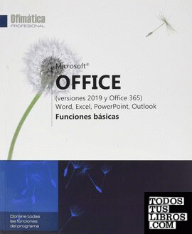Microsoft® Office (versiones 2019 y Office 365): Word, Excel, PowerPoint, Outlook - Funciones básicas