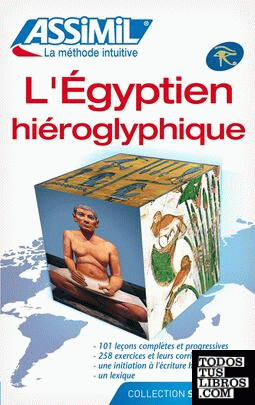 L´ ÉGYPTIEN HIÉROGLYPHIQUE. ASSIMIL