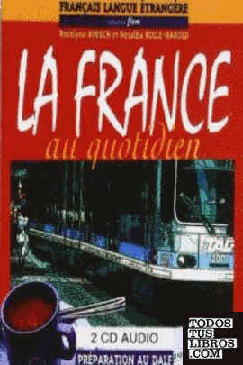LA FRANCE AU QUOTIDIEN - AUDIO CDS