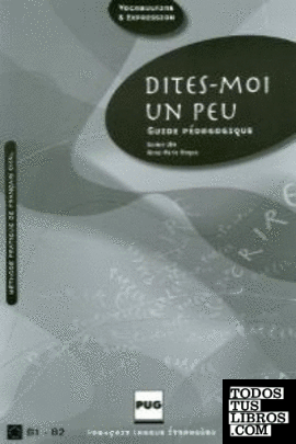 DITE-MOI UN PEU - GUÍA PEDAGÓGICA (2010)