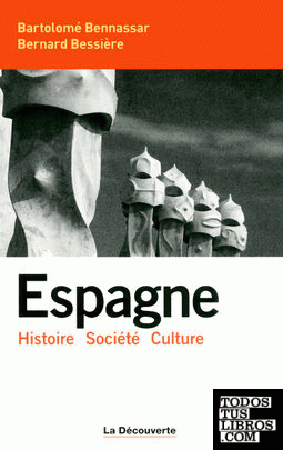 Espagne : histoire, société, culture