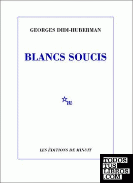 BLANCS SOUCIS