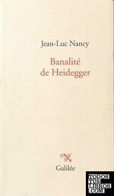 BANALITE DE HEIDEGGER