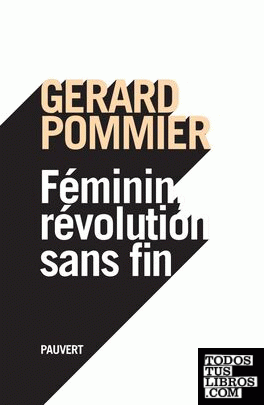 Féminin, révolution sans fin