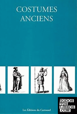 COSTUMES ANCIENS