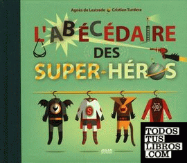 L'ABÉCÉDAIRE DES SUPER-HÉROS