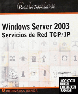 WINDOWS SERVER 2003 -SERVICIOS DE RED TCP/IP