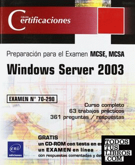 WINDOWS SERVER 2003. EXAMEN 70-290. CERTIFICACIONE