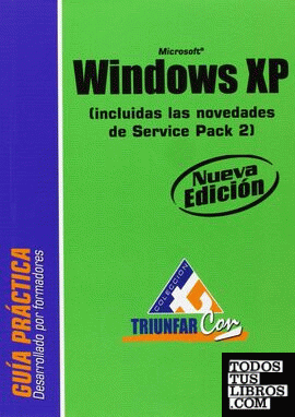 MICROSOFT WINDOWS XP (INCLUIDAS LAS NOVEDADES DE SERVICE PACK 2)