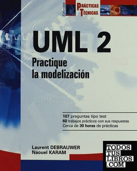 UML 2 - PRACTIQUE LA MODELIZACION