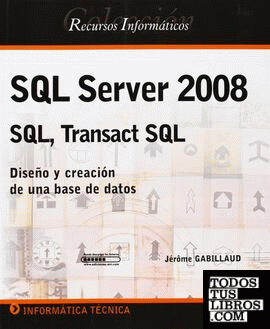 SQL SERVER 2008 SQL, TRANSACT SQL