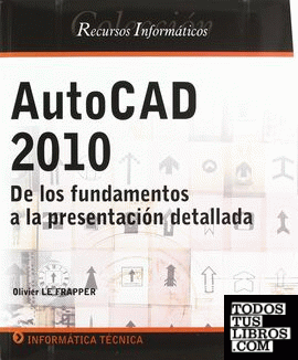 PACK 2 LIBROS AUTOCAD 2010. DOMINE EL DISEÑO TECNICO EN 2D
