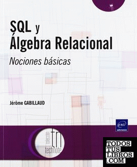 SQL Y ALGEBRA RELACIONAL. NOCIONES BASICAS