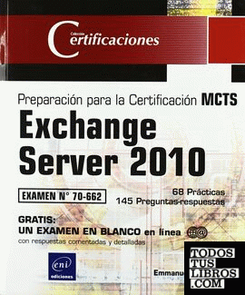 EXCHANGE SERVER 2010 PREPARACION PARA LA CERTIFICACION MC