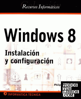 Windows 8. Instalación y configuración