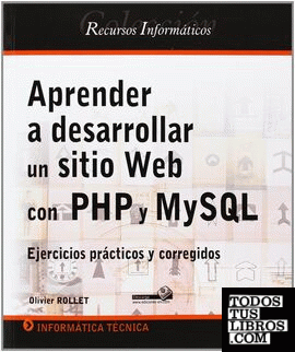 Aprender a desarrollar un sitio web con PHP y MySQL