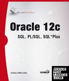 Oracle 12c; SQL, PL/SQL, SQL * Plus