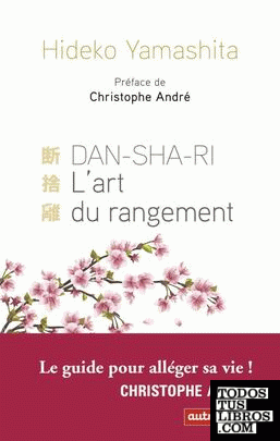 Dan-Sha-Ri, L'art du rangement