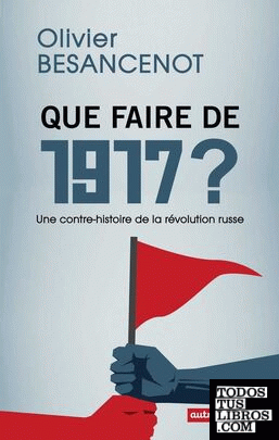 Que faire de 1917 ?