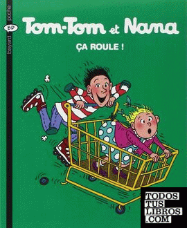 Tom-Tom et Nana - Ça roule!