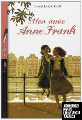 Mon Amie Anne Frank