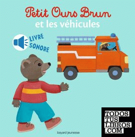 Petit Ours Brun et les véhicules (livre sonore)