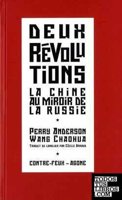 Deux révolutions - La Chine populaire au miroir de l'URSS suivi de Du Parti et d