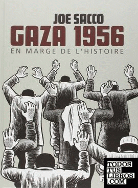 Gaza 1956, en marge de l'histoire