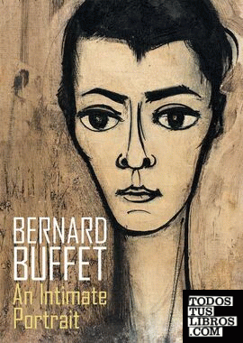 Bernard Buffet - Intimement