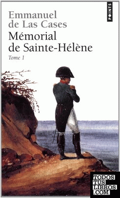 Mémorial de Sainte-Hélène (tome 1)