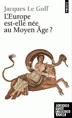 L'Europe est-elle née au Moyen Âge?