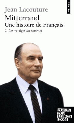 Mitterrand, une histoire de français (Tome 2)