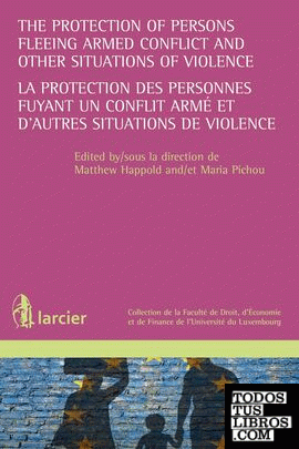 THE PROTECTION OF PERSONS FLEEING ARMED CONFLICT AND OTHER