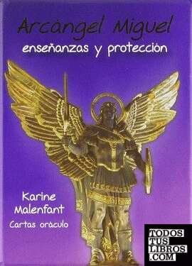Arcángel Miguel, enseñanzas y protección