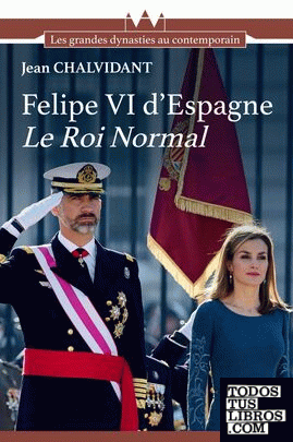 Felipe VI d'Espagne - Le roi normal